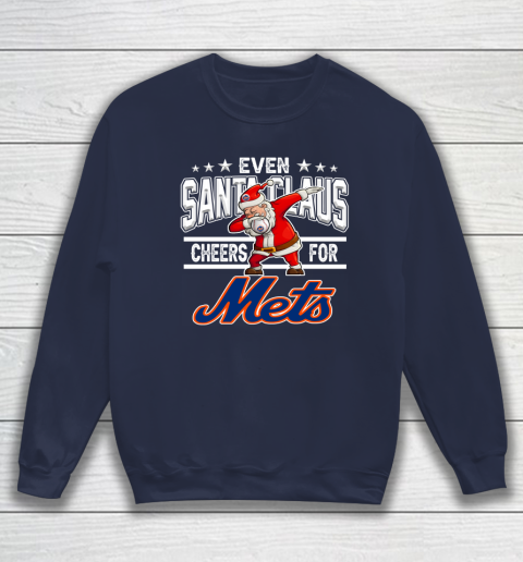 New York Mets Even Santa Claus Cheers For Christmas MLB Sweatshirt 2