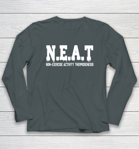 Non Exercise Activity thermogenesis Long Sleeve T-Shirt 3