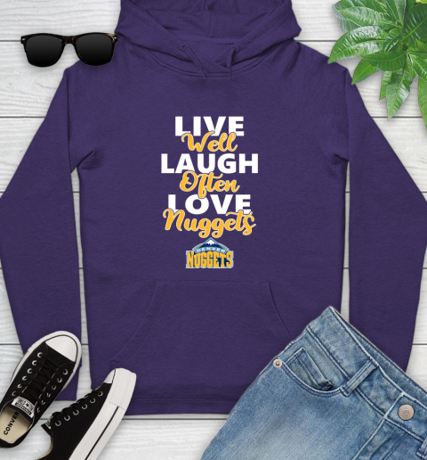 NBA Basketball Denver Nuggets Live Well Laugh Often Love Shirt Youth Hoodie 5