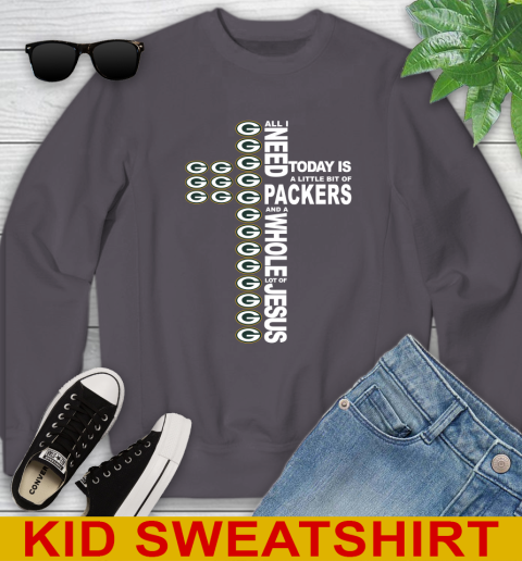 NFL All I Need Today Is A Little Bit Of Green Bay Packers Cross Shirt Youth Sweatshirt 5