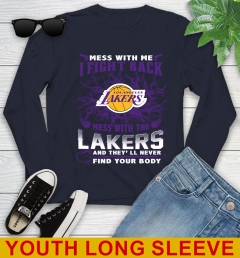 NBA Basketball Los Angeles Lakers Mess With Me I Fight Back Mess With My Team And They'll Never Find Your Body Shirt Youth Long Sleeve 2