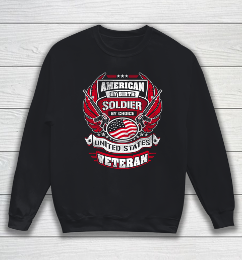 Veteran Shirt Veteran American By Birth Sweatshirt