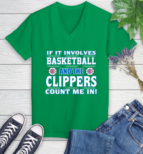NBA If It Involves Basketball And Los Angeles Clippers Count Me In Sports Women's V-Neck T-Shirt 5