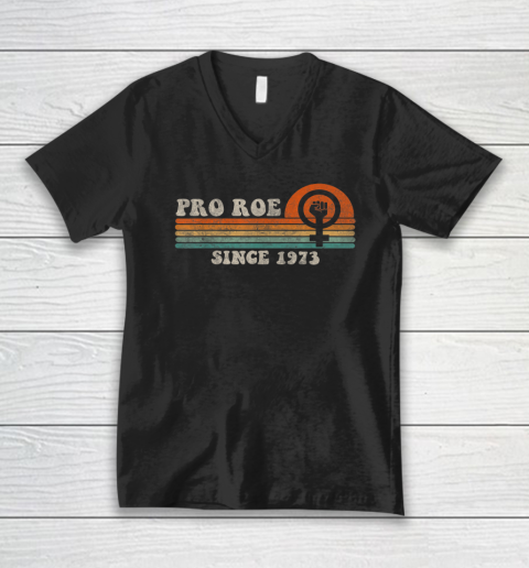 Pro Roe Shirt Since 1973 Vintage Retro V-Neck T-Shirt