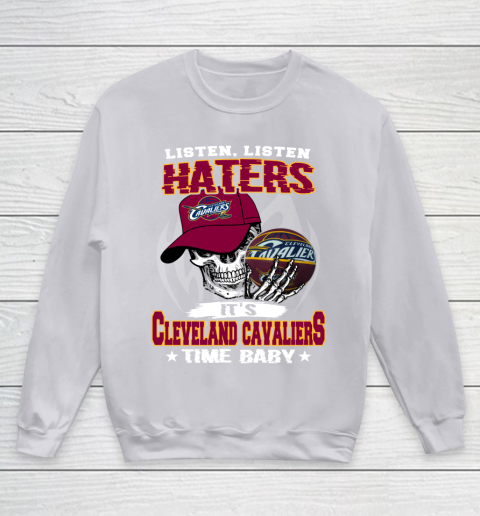 Listen Haters It is CAVALIERS Time Baby NBA Youth Sweatshirt 3