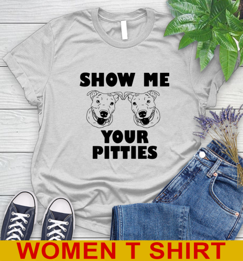 Show me your pitties dog tshirt 73