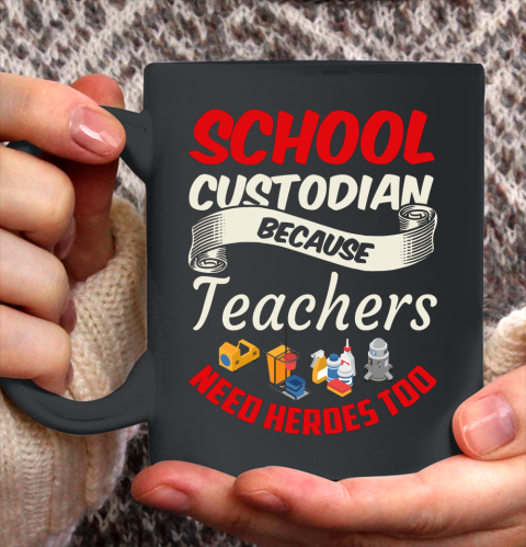School Custodian Shirt Jokey Funny Saying Custodian Ceramic Mug 11oz
