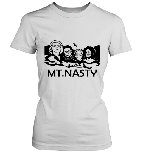 Where To Buy The Mt. Nasty T Shirt, Because It_s An Awesome Statement Piece Women's T-Shirt
