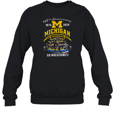 Michigan Wolverines Football 145th Anniversary 1879 2024 Go Wolverines Sweatshirt