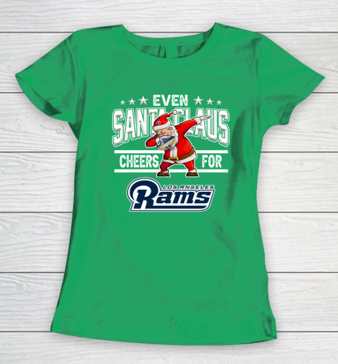 Los Angeles Rams Even Santa Claus Cheers For Christmas NFL Women's T-Shirt 5