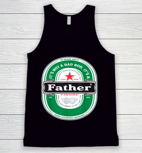 Beer Lover Funny Shirt Mens It's Not a Dad Bod It's a Father Figure Beer Fathers Day Tank Top