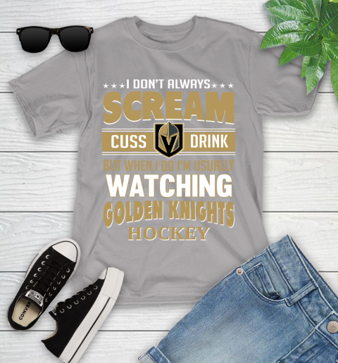 Vegas Golden Knights NHL Hockey I Scream Cuss Drink When I'm Watching My Team Youth T-Shirt 4