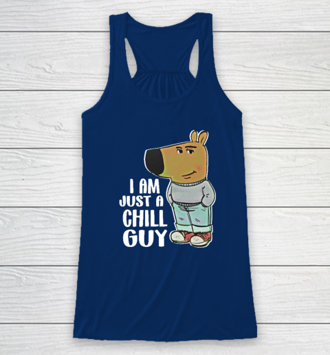 I Am Just A Chill Guy Racerback Tank 4