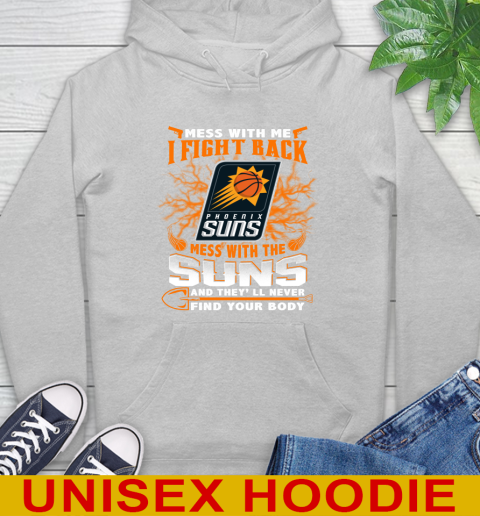 NBA Basketball Phoenix Suns Mess With Me I Fight Back Mess With My Team And They'll Never Find Your Body Shirt Hoodie 7 NBA Basketball Phoenix Suns Mess With Me I Fight Back Mess With My Team And They'll Never Find Your Body Shirt Hoodie - Image 7