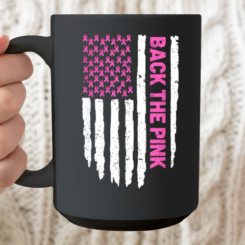 Back The Pink Breast Cancer Awareness Flag Pink Ribbon USA Ceramic Mug 15oz