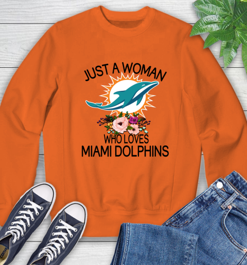 NFL Just A Woman Who Loves Miami Dolphins Football Sports Sweatshirt 2
