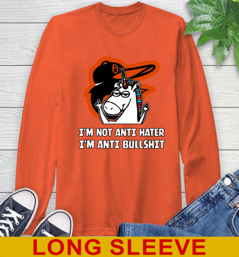 Baltimore Orioles MLB Baseball Unicorn I'm Not Anti Hater I'm Anti Bullshit Long Sleeve T-Shirt 5
