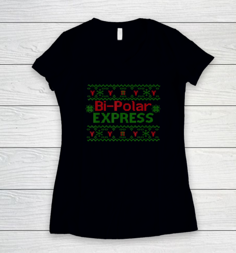 Bi Polar Express Funny Moody Ugly Christmas Women's V-Neck T-Shirt