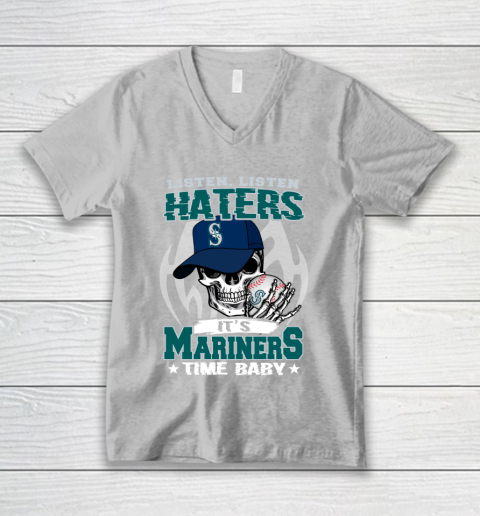 Listen Haters It is MARINERS Time Baby MLB V-Neck T-Shirt 3