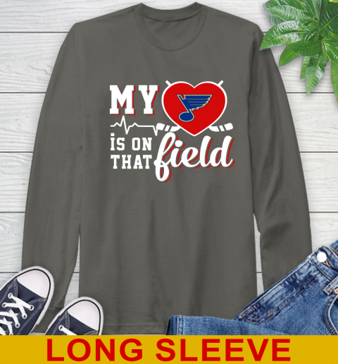 NHL My Heart Is On That Field Hockey Sports St.Louis Blues Long Sleeve T-Shirt 10