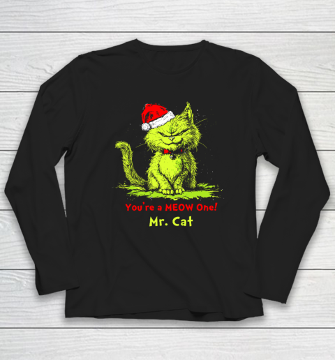 You're A Meow One Mr Cat Christmas Long Sleeve T-Shirt