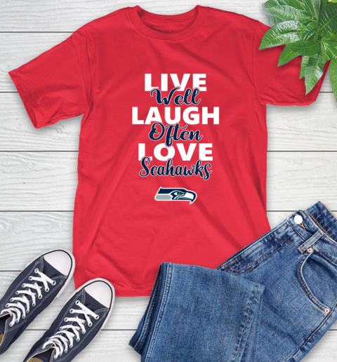 NFL Football Seattle Seahawks Live Well Laugh Often Love Shirt T-Shirt 12