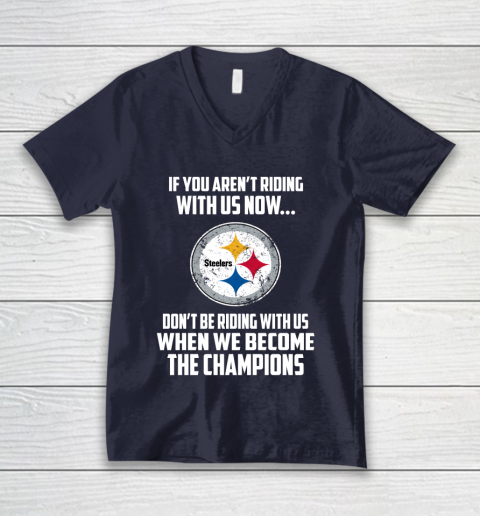 NFL Pittsburgh Steelers Football We Become The Champions V-Neck T-Shirt 2