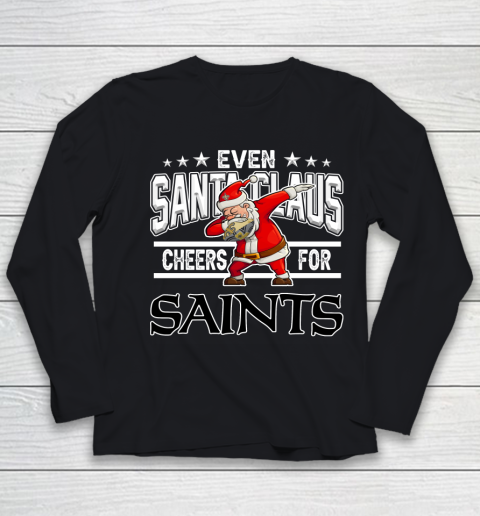 New Orleans Saints Even Santa Claus Cheers For Christmas NFL Youth Long Sleeve