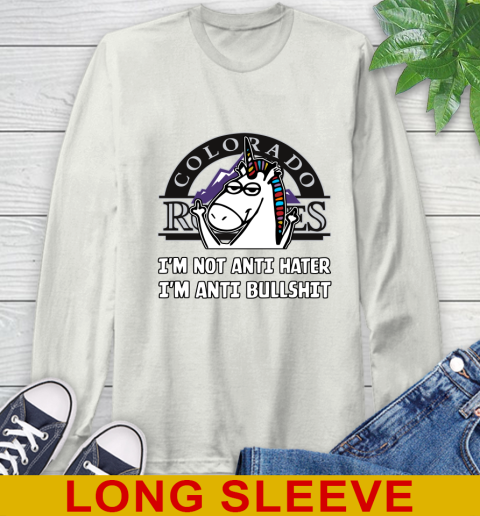 Colorado Rockies MLB Baseball Unicorn I'm Not Anti Hater I'm Anti Bullshit Long Sleeve T-Shirt 12