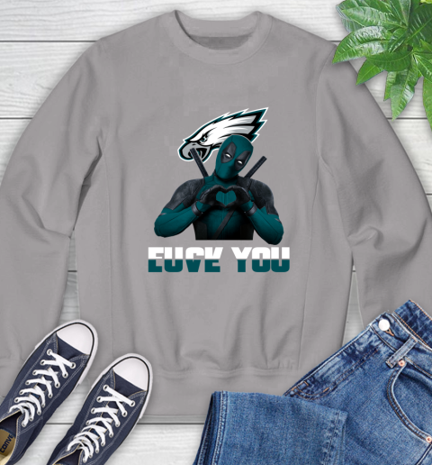 NHL Philadelphia Eagles Deadpool Love You Fuck You Football Sports Sweatshirt 5