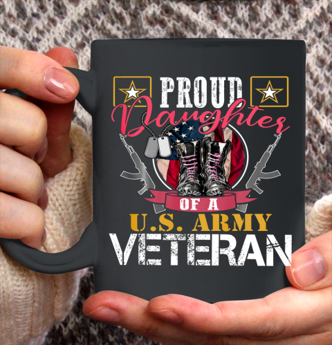 Veteran Shirt Vintage Proud Daughter Of A U S Army Veteran Gift Mom Dad Ceramic Mug 11oz