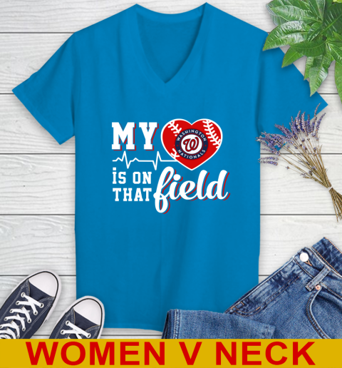 MLB My Heart Is On That Field Baseball Sports Washington Nationals Women's V-Neck T-Shirt 7