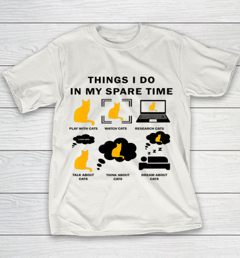 Things I Do In My Spare Time Play With Cats Youth T-Shirt