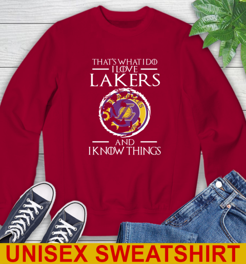 Los Angeles Lakers NBA Basketball That's What I Do I Love My Team And I Know Things Game Of Thrones 33