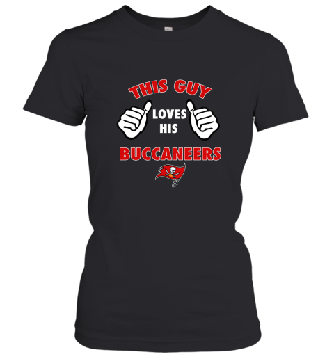 This Guy Loves His Tampa Bay Buccaneers Women's T-Shirt