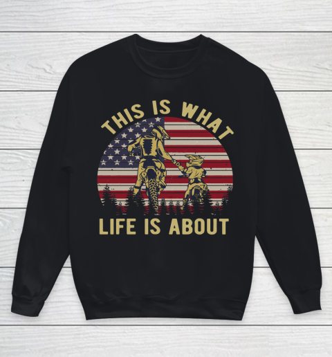 4th Of July Biker This Is What Life Is About Youth Sweatshirt
