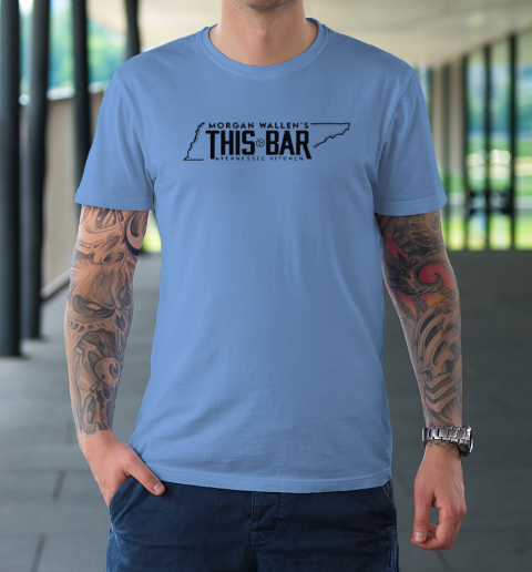 Morgan Wallen's This Bar And Tennessee Kitchen T-Shirt 7
