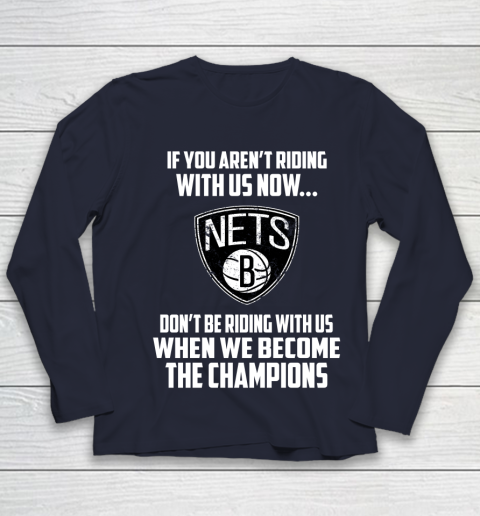 NBA Brooklyn Nets Basketball We Become The Champions Youth Long Sleeve 2