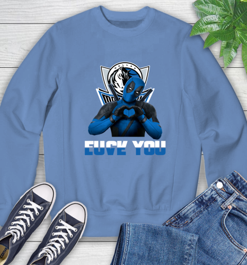 NBA Dallas Mavericks Deadpool Love You Fuck You Basketball Sports Sweatshirt 11