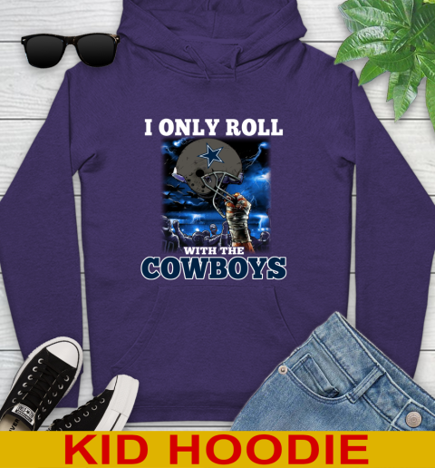 Dallas Cowboys NFL Football I Only Roll With My Team Sports Youth Hoodie 5
