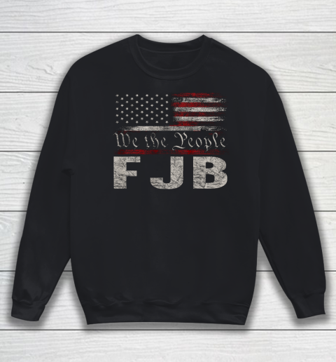 FJB We The People Sweatshirt