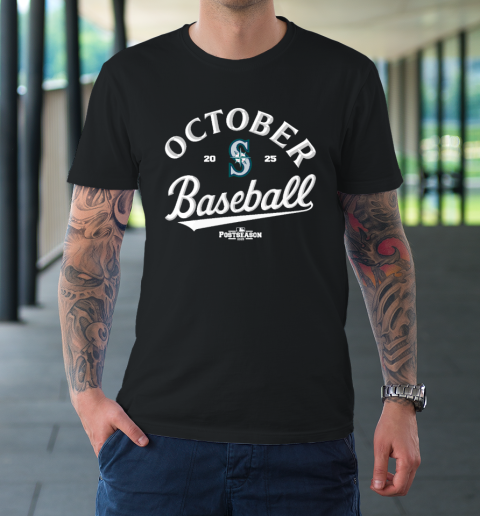 Seattle Mariners October Baseball 2025 T-Shirt