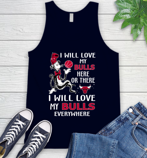 NBA Basketball Chicago Bulls I Will Love My Bulls Everywhere Dr Seuss Shirt Tank Top 2