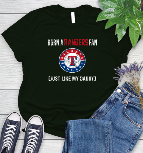 MLB Baseball Texas Rangers Loyal Fan Just Like My Daddy Shirt Women's T-Shirt 5