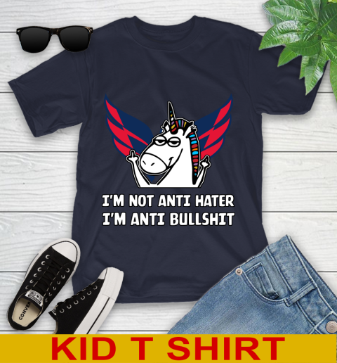 Washington Capitals NHL Hockey Unicorn I'm Not Anti Hater I'm Anti Bullshit Youth T-Shirt 3