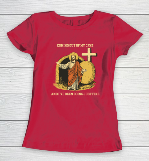 Coming Out Of My Cave Jesus Women's T-Shirt 7