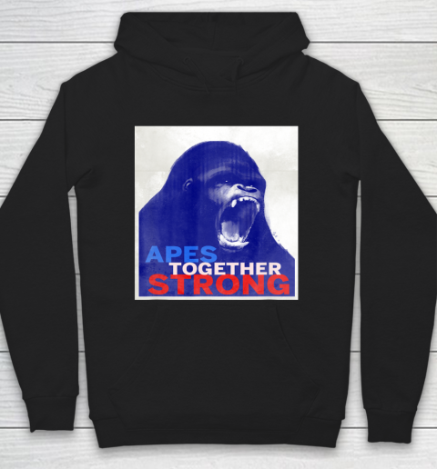 Apes Together Strong Graphic Shirt for Ape fans Hoodie