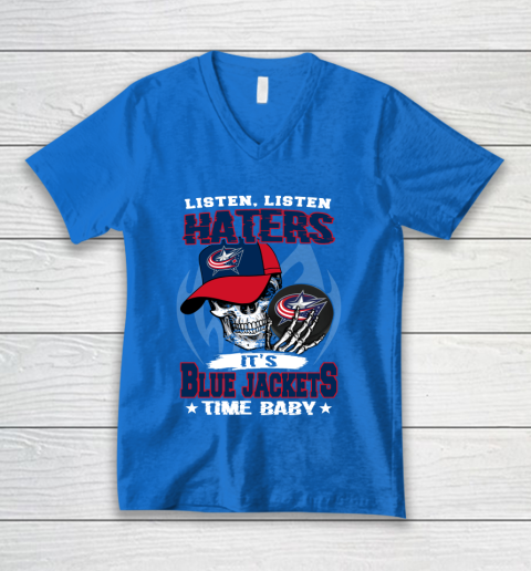 Listen Haters It is JACKETS Time Baby NHL V-Neck T-Shirt 5