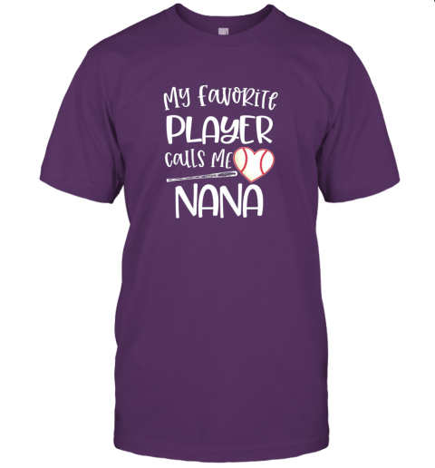 6xvc baseball nana gift my favorite player calls me nana quote jersey t shirt 60 front team purple