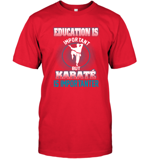 Education Is Important But Karate Is Importanter T-Shirt 5